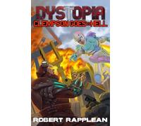 Dystopia: Clempson Goes to Hell