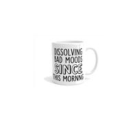 Dyzi Dissolving Bad Moods Since This Morning Funny Quote Mug in White Dyzi White