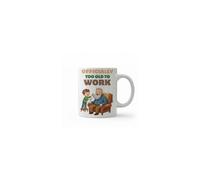 Dyzi Officially Too Old to Work Quote Ceramic Mug White Dyzi White