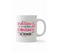 Dyzi Valentine's Is Cute But Galentine's Is Iconic Printed Mug in White Dyzi White