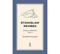 Dzieła zebrane Tom 5 Opowiadania okupacyjne