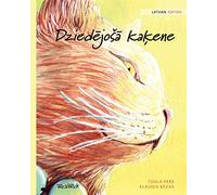 Dziedējosā kaķene: Latvian Edition of The Healer Cat