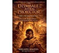 Dzimbale the Astral Projector: The Lion That walks Through Realms: 1