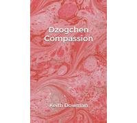 Dzogchen Compassion (Dzogchen Teaching Series)
