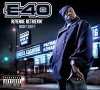 E-40 - Revenue Retrievin: Night Shift