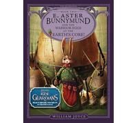 E. Aster Bunnymund and the Warrior Eggs at the Earth's Core! (Volume 2) (The Guardians)