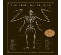 E. B. Hudspeth The Resurrectionist: The Lost Work of Dr. Spencer Black Hardback Book E. B. Hudspeth Multicolor