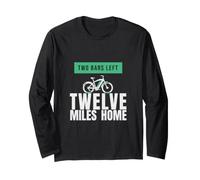 E-Bike Rider - Two Bars Left Twelve Miles Home Long Sleeve T-Shirt
