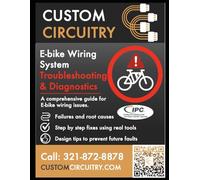 E-Bike Wiring Harness Troubleshooting Guide: A Diagnostic Manual for ONYX RCR, Sur-ron, Talaria, Lectric and Aventon Wiring Systems (Fault Fixer: Custom Circuitry Troubleshooting Series)
