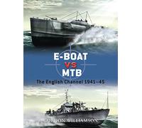 E-Boat vs MTB: The English Channel 1941-45 (Duel)