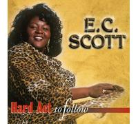E.C. Scott - Hard Act to Follow