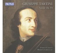 E. Casazza-R. Loreggian - Tartini: Violin Sonatas Op 6 (Sonate e Violino e Violoncello o cembalo - Opera VI) /Casazza · Loreggian