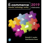 E-Commerce 2019: Business, Technology and Society