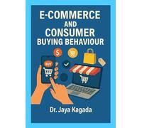 E-commerce and Consumer Buying Behaviour