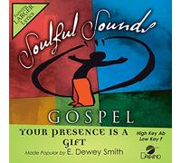 E. Dewey Smith - Your Presence Is A Gift [Accompaniment/Performance Track]