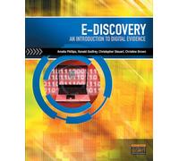 E-Discovery: An Introduction to Digital Evidence (with DVD)
