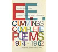E. E. Cummings: Complete Poems, 1904-1962