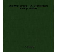 E. F. Benson As We Were - A Victorian Peep Show Paperback Book E. F. Benson Multicolor