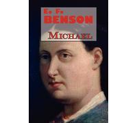 E. F. Benson E.F. Benson's Michael Paperback Book E. F. Benson Multicolor