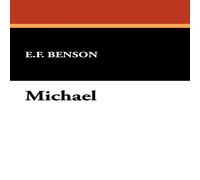 E. F. Benson Michael N/A Book E. F. Benson Multicolor