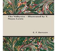 E. F. Benson The Valkyries - Illustrated by T. Noyes Lewis Paperback Book E. F. Benson Multicolor