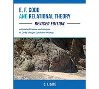 E. F. Codd and Relational Theory, Revised Edition