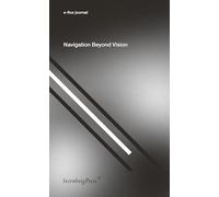 E-Flux - Navigation Beyond Vision (Sternberg Press / e-flux journal)