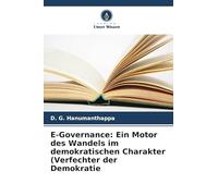 E-Governance: Ein Motor des Wandels im demokratischen Charakter (Verfechter der Demokratie