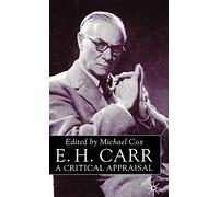 E.H.Carr: A Critical Appraisal