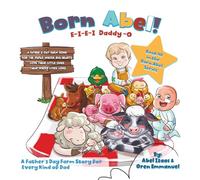 E-I-E-I Daddy - O: A Father's Day Farm Song (Born Abel Ser.)