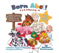 E-I-E-I Mommy - O: A Mother's Day Farm Song