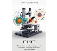 E.I.ST.: Révolutionnez votre enseignement, inspirez la prochaine génération de scientifiques