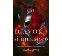 E il Diavolo si innamorò