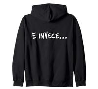 E invece... Avevamo alte aspettative ma è andata così. Zip Hoodie