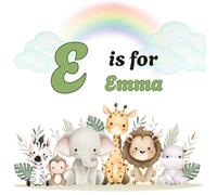 E is for EMMA: Personalized Alphabet Adventure - Custom Initial & Name ABC Learning Book for Preschoolers ("Letter by Letter" Personalized Book Collection)