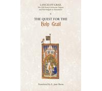 E. Jane Burns Lancelot-Grail: 6. The Quest for the Holy Grail (Paperback)