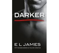 E L James - Darker 'Fifty Shades Darker' as told by Christia - H245z
