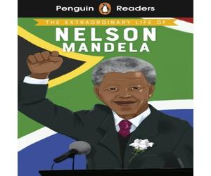 E. L. Norry Penguin Readers Level 2: The Extraordinary Life of Nelson Mandela E. L. Norry Multicolor