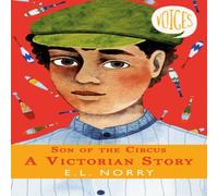 E. L. Norry Son of the Circus - A Victorian Story Book E. L. Norry Multicolor