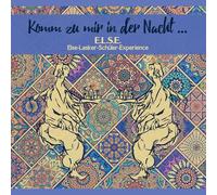E.l.S.E. - Else-Lasker-Schüler-Experience - Komm zu Mir in der Nacht...