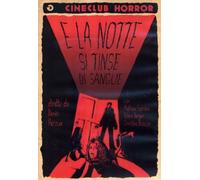 E La Notte Si Tinse Di Sangue