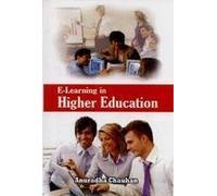 E-Learning in Higher Education [Hardcover] [Jan 01, 2017] Anuradha Chauhan