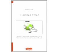 E-learning & web 2.0. Strategie e innovazione dell'open souce per la riduzione del drop out scolastico, il caso Moodle