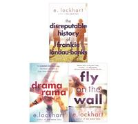 E. Lockhart 3 Books Collection Set (Fly on the Wall, Dramarama, The Disreputable History of Frankie Landau-Banks)