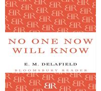 E. M. Delafield No One Now Will Know Paperback Book E. M. Delafield Multicolor