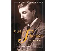 E. M. Forster: A Life (A Harvest Book)