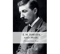 E. M. Forster and Music