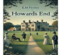 E.M. Forster Howards End(Illustrated) Paperback Book E.M. Forster Multicolor