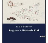 E. M. Forster Regreso a Howards End Paperback Book E. M. Forster Multicolor