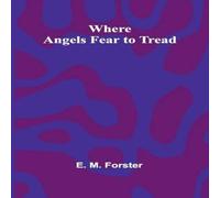 E. M. Forster Where Angels Fear To Tread Paperback Book E. M. Forster Multicolor